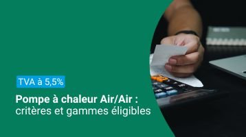 TVA à 5,5 % sur les PAC Air/Air : les nouvelles règles à connaître en 2026