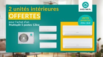 Offre Multisplit Heiwa : 2 unités intérieures 2kW OFFERTES !