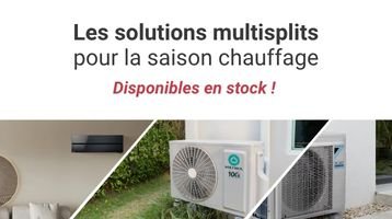 Les solutions multisplits pour la saison chauffage : Mitsubishi Electric, Heiwa ou encore Daikin