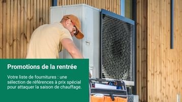 Offres de rentrée 2026 : profitez des promotions Sonepar Climate Solutions