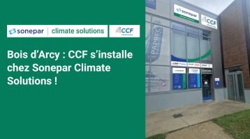 Sonepar climate solutions Bois d'Arcy accueille CCF dans ses locaux !