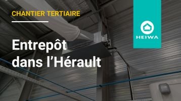 Chantier tertiaire Heiwa dans un entrepôt à Clermont