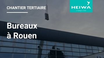 Chantier tertiaire Heiwa dans des bureaux à Rouen