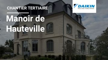 Manoir de Hauteville : PLEJ SAS à l’honneur pour une réalisation en géothermie